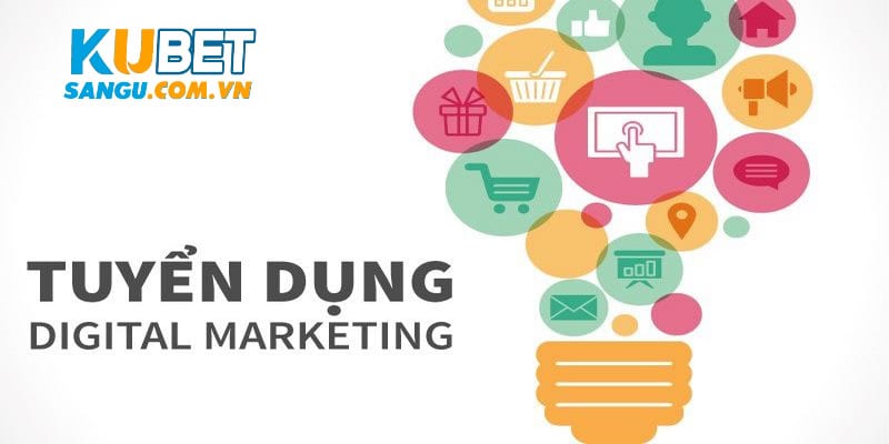 Nộp hồ sơ digital marketing tại Kubet