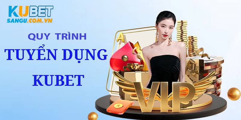 Quy trình tham gia ứng tuyển vị trí SEO Kubet