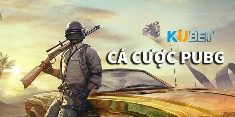 Tìm hiểu về cá cược Pubg kubet